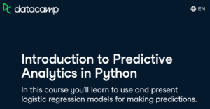 Datacamp’s Introduction to Predictive Analytics in Python